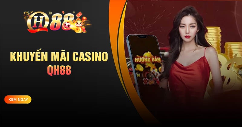 Khuyến mãi Casino QH88 - Chơi cực đã, thưởng liền tay Khuyến mãi thắng Baccarat liên tiếp